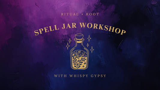 Spell Jar Workshop | Intention Setting & Ritual Crafting (Grand Haven, MI)